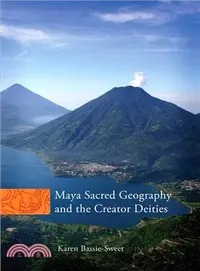 在飛比找三民網路書店優惠-Maya Sacred Geography and the 