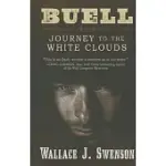 BUELL: JOURNEY TO THE WHITECLOUDS