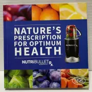NEW NutribulletRX Natures Prescription for Optimum Health Recipe Book Hardcover