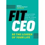 FITCEO: BE THE LEADER OF YOUR LIFE