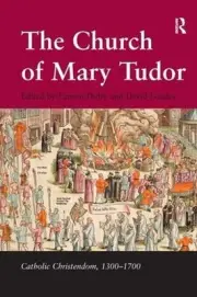 The Church of Mary Tudor by Eamon Duffy (English) Hardcover Book