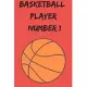 Basketball player number 1 - ball: lined notebook for basketball players, paperback notebook for Him and Her, gift 6x9 in