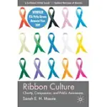 RIBBON CULTURE: CHARITY, COMPASSION, AND PUBLIC AWARENESS