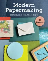 在飛比找誠品線上優惠-Modern Papermaking: Techniques