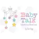 Baby Talk: Reflections on a Blessed Event