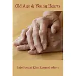OLD AGE AND YOUNG HEARTS
