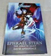⚔️ WARHAMMER 40K - EPHRAEL STERN - THE HERETIC SAINT - ANNANDALE - HARDBACK⚔️