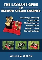 The Layman's Guide To Mamod Steam Engines (Black & White)
