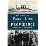 ABOARD THE FABRE LINE TO PROVIDENCE: IMMIGRATION TO RHODE ISLAND