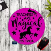 TEACHERS ARE MAGICAL UNICORN PERSONALIZED NAME ROUND PC DESK MAT MOUSE PAD GIFT