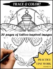 TRACE & COLOR!: Awesome tattoo-inspired tracing and coloring book for adults and