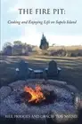 The Fire Pit: Cooking and Enjoying Life on Sapelo Island by Gracie Townsend Pape