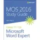 MOS 2016 for Microsoft Word Expert: Microsoft Office Specialist Exam 77-726