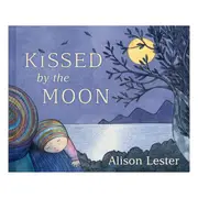 Kissed by the Moon by Alison Lester - Book