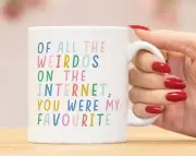 Of All The Weirdos On The Internet Mug Valentines Gift Girlfriend Boyfriend Gift