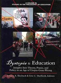 在飛比找三民網路書店優惠-Dystopia & Education ― Insight