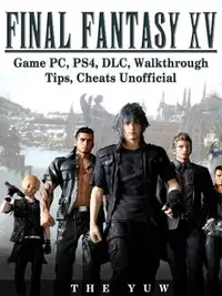 在飛比找樂天市場購物網優惠-【電子書】Final Fantasy XV Game PC,