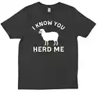 Funny Sheep Design I Know You Herd Me Sheep Pet Lovers New Trendy Gift T-shirt
