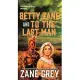 Betty Zane and to the Last Man