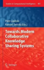 Towards Modern Collaborative Knowledge Sharing Systems by Piotr Lipi?ski (Englis