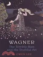 在飛比找三民網路書店優惠-Wagner: The Terrible Man and H