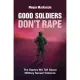Good Soldiers Don’t Rape: The Stories We Tell about Military Sexual Violence