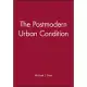 The Postmodern Urban Condition