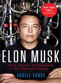 在飛比找三民網路書店優惠-Elon Musk ─ Tesla, SpaceX, and
