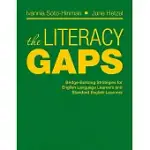 THE LITERACY GAPS: BRIDGE-BUILDING STRATEGIES FOR ENGLISH LANGUAGE LEARNERS AND STANDARD ENGLISH LEARNERS