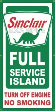 SINCLAIR DINO FULL SERVICE ISLAND VINTAGE OLD SCHOOL SIGN REMAKE BANNER SIGN ART