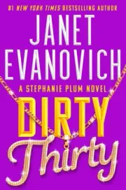 Dirty Thirty: Stephanie Plum 30 by Janet Evanovich Paperback Book