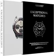 Clement MazarianExceptional Watches: From the Rolex Daytona to the Casio G-Shock, 90 rare and collectible watches explored