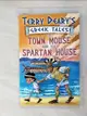 【書寶二手書T7／原文小說_LGR】The town mouse and the Spartan house_Terry Deary ; illustrations by Helen Flook