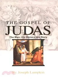 在飛比找三民網路書店優惠-The Gospel of Judas ― The Man,