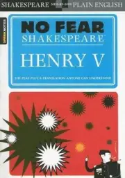 Henry V: No Fear Shakespeare Side-by-Side Plain English