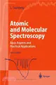 Atomic and Molecular Spectroscopy ― Basic Aspects and Practical Applications
