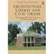 Architecture, Liberty and Civic Order: Architectural Theories from Vitruvius to Jefferson and Beyond