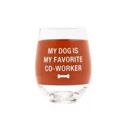 My Dog Is My Favourite Wine Glass