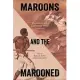 Maroons and the Marooned: Runaways and Castaways in the Americas