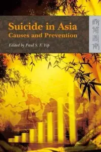 在飛比找博客來優惠-Suicide in Asia: Causes and Pr