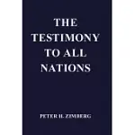 THE TESTIMONY TO ALL NATIONS