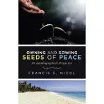 OWNING AND SOWING SEEDS OF PEACE: AN AUTOBIOGRAPHICAL PERSPECTIVE
