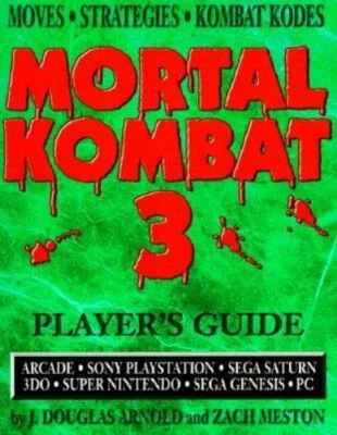 Gaming Mastery Ser.: Mortal Kombat III : Player's Guide by Zach Meston and J....