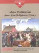 Major Problems in American Religious History: Documents and Essays