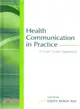 Health Communication in Practice ― A Case Study Approach