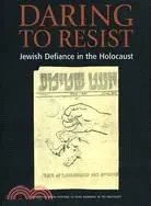 在飛比找三民網路書店優惠-Daring to Resist: Jewish Defia