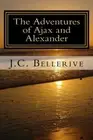 The Adventures of Ajax and Alexander: Ancient Australia: Volume 1. Bellerive<|