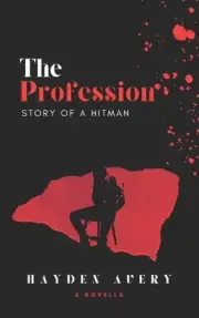 The Profession: Story of a Hitman by Hayden Avery Paperback Book