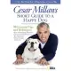 Cesar Millan’s Short Guide to a Happy Dog