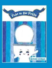 Puke in the Potty by Brenda Watson Hardcover Book